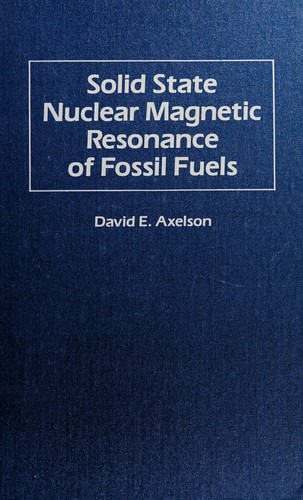 Solid state nuclear magnetic resonance of fossil fuels