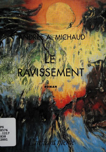 Le ravissement by Andrée A. Michaud cover