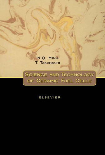 Science and technology of ceramic fuel cells