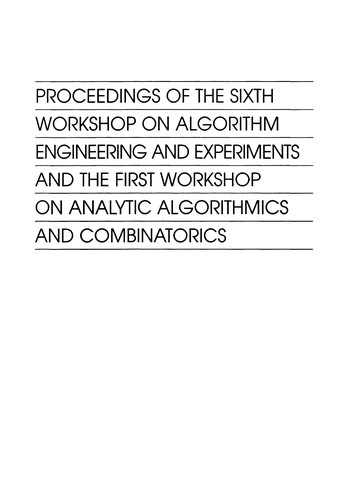 Proceedings of the Sixth Workshop on Algorithm Engineering and Experiements and the First Workshop On... (Proceedings in Applied Mathematics)