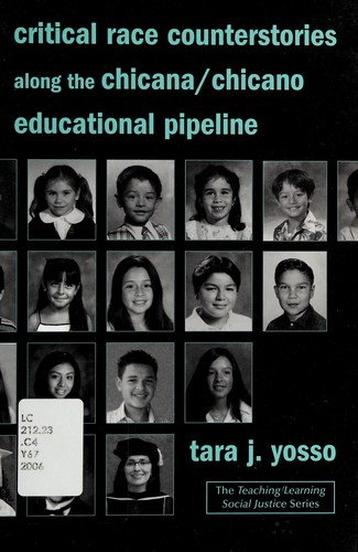 Critical race counterstories along the Chicana/Chicano educational pipeline