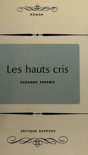 Les hauts cris by Suzanne Paradis, Laurent Dubé cover