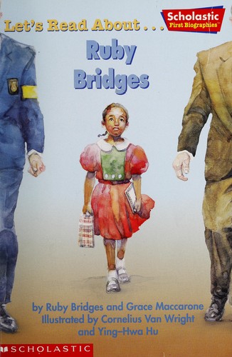 Let's read about-- Ruby Bridges