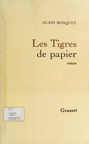 Les tigres de papier by Alain Bosquet, Alain Bosquet cover