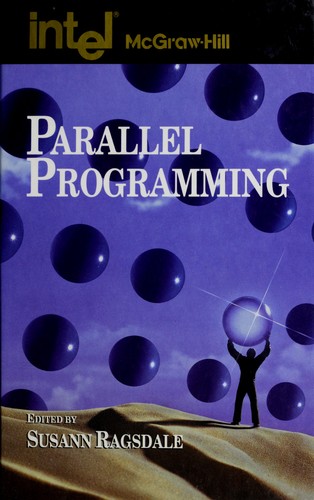 Parallel Programming (Intel/Mcgraw-Hill Series)