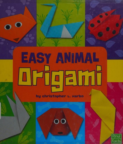 Easy Animal Origami by Christopher L. Harbo cover