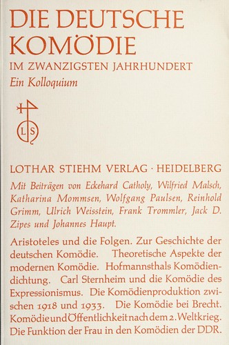 Die deutsche Komödie im zwanzigsten Jahrhundert by Amherster Kolloquium zur Modernen Deutschen Literatur 1972. cover