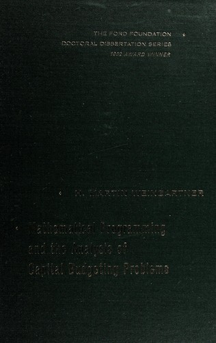 Mathematical programming and the analysis of capital budgeting problems