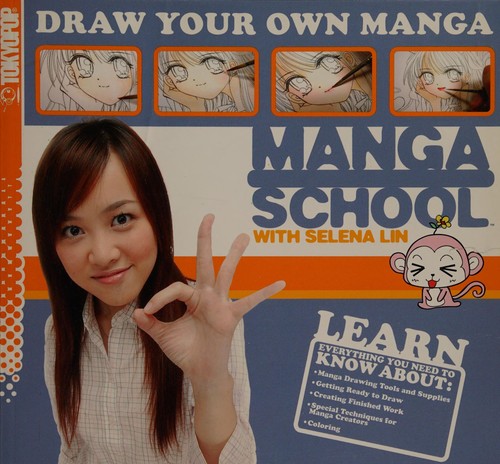 Manga School with Selena Lin Draw Your Own Manga