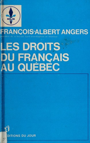 Les droits du français au Québec. --