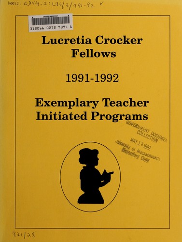Lucretia Crocker fellows ... exemplary teacher initiated programs