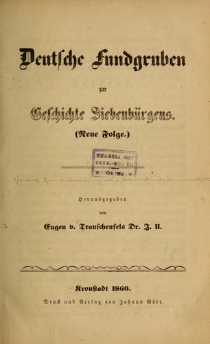 Deutsche fundgruben zur geschichte Siebenbürgens by Verein für siebenbürgische landeskunde. [from old catalog] cover