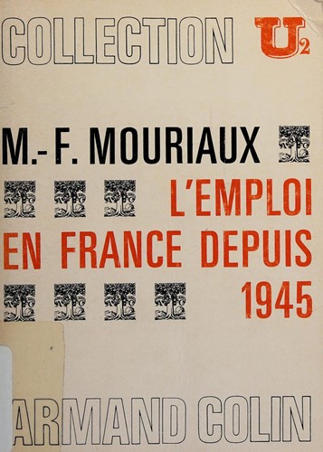 L' emploi en France depuis 1945 by Marie Françoise Mouriaux cover
