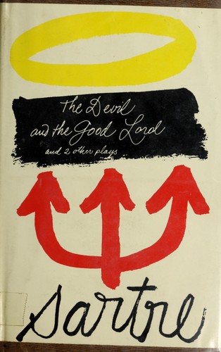 The Devil & the Good Lord, and two other plays