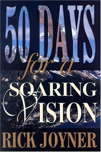 Fifty days for a soaring vision