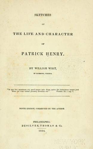 Sketches of the life and character of Patrick Henry