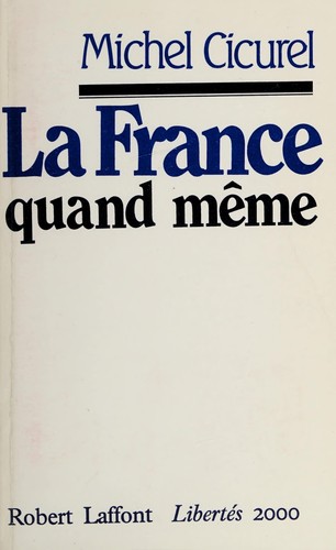 La France quand même by Michel Cicurel cover