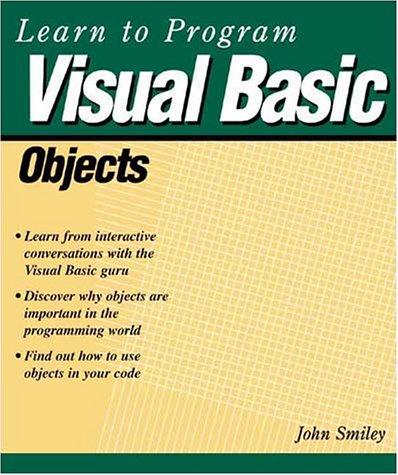 Learn to Program Visual Basic Objects (Learn to Program)