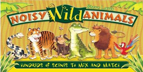 Noisy Wild Animals by Steve Lavis cover