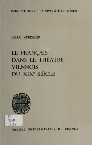 Le français dans le théâtre viennois du XIXe siècle by Félix Kreissler cover