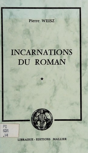 Incarnations du roman by Pierre Weisz cover