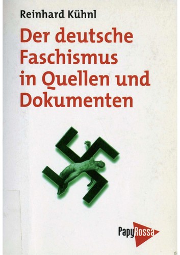 Der deutsche Faschismus in Quellen und Dokumenten by Reinhard Kühnl cover