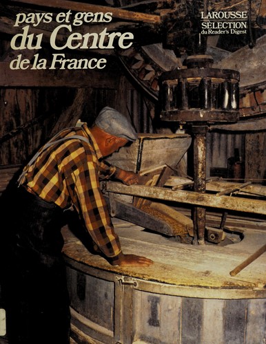 Pays & gens du Centre de la France