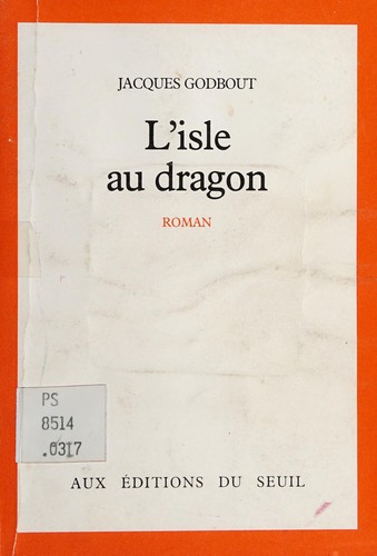L' isle au dragon by Godbout, Jacques cover