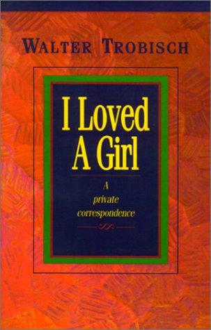 I loved a girl