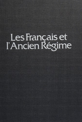 Les Français et l'Ancien Régime by Pierre Goubert cover