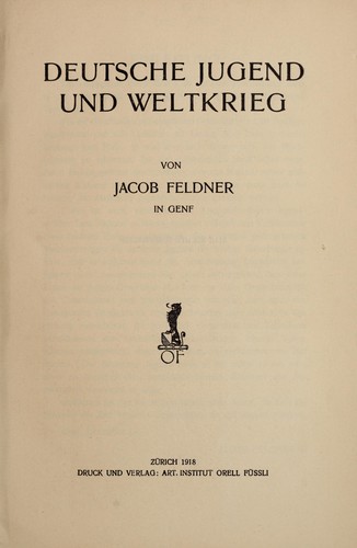 Deutsche jugend und weltkrieg by Jacob Feldner cover