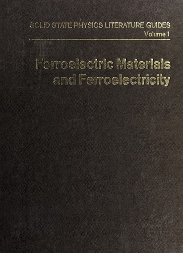 Ferroelectric materials and ferroelectricity