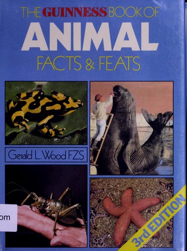 The Guinness book of animal facts and feats by Gerald L. Wood cover