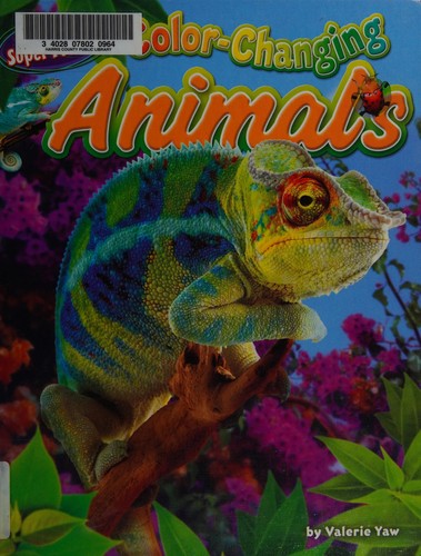 Color-changing animals by Valerie Yaw cover