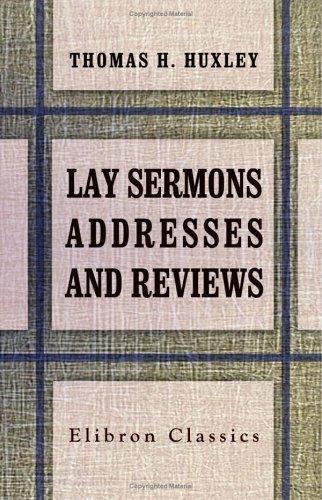 Lay sermons, addresses, and reviews