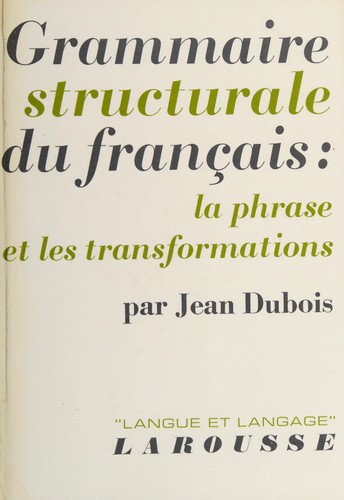 Grammaire structurale du français by Jean Dubois cover