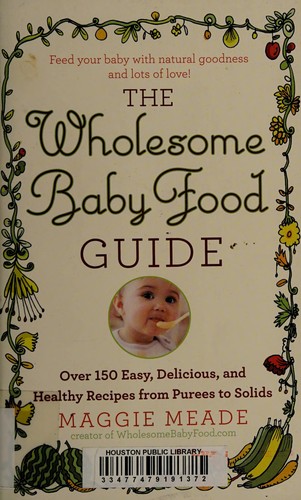 The wholesome babyfood guide