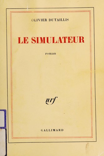 Le simulateur by Olivier Dutaillis cover