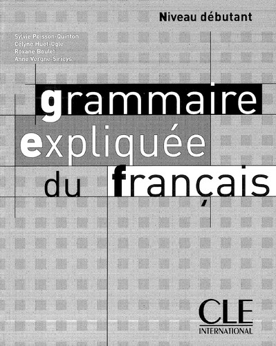Grammaire explique e du franc ʹais