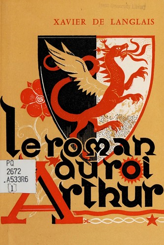 Le Roman Du Roi Arthur by Xavier de Langlais cover