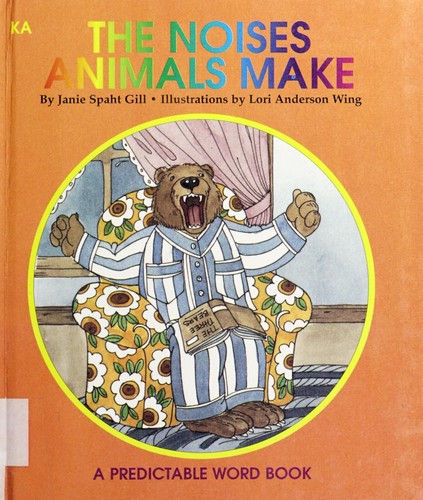 The Noises Animals Make by Janie Spaht Gill cover