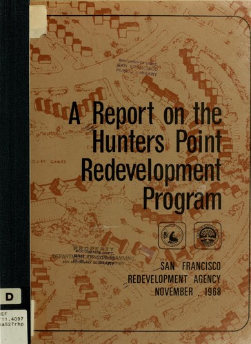 A report on the Hunters Point redevelopment program