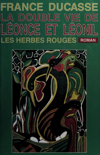 La double vie de Léonce et Léonil by France Ducasse cover