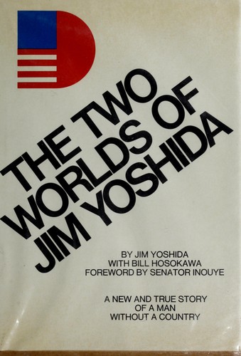 The two worlds of Jim Yoshida by Jim Yoshida cover