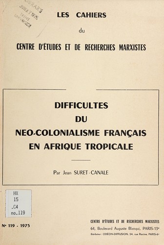 Difficultés du néo-colonialisme français en Afrique tropicale