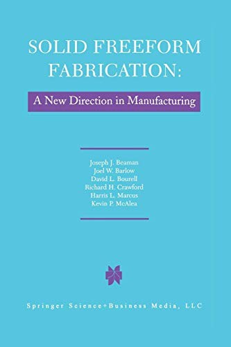 Solid Freeform Fabrication : A New Direction In Manufacturing