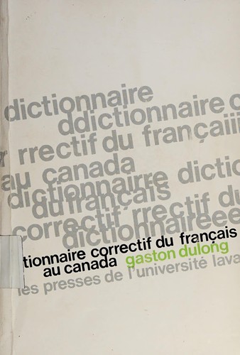 Dictionnaire correctif du français au Canada by Gaston Dulong cover