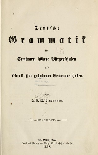 Deutsche grammatik für seminare by Johann Christoph Wilhelm Lindemann cover