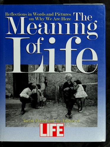 The Meaning of life