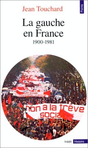 La gauche en France depuis 1900 by Jean Touchard cover